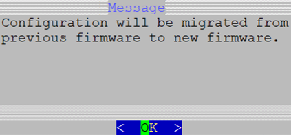 Message saying configuration will be migrated from the previous firmware to the new one